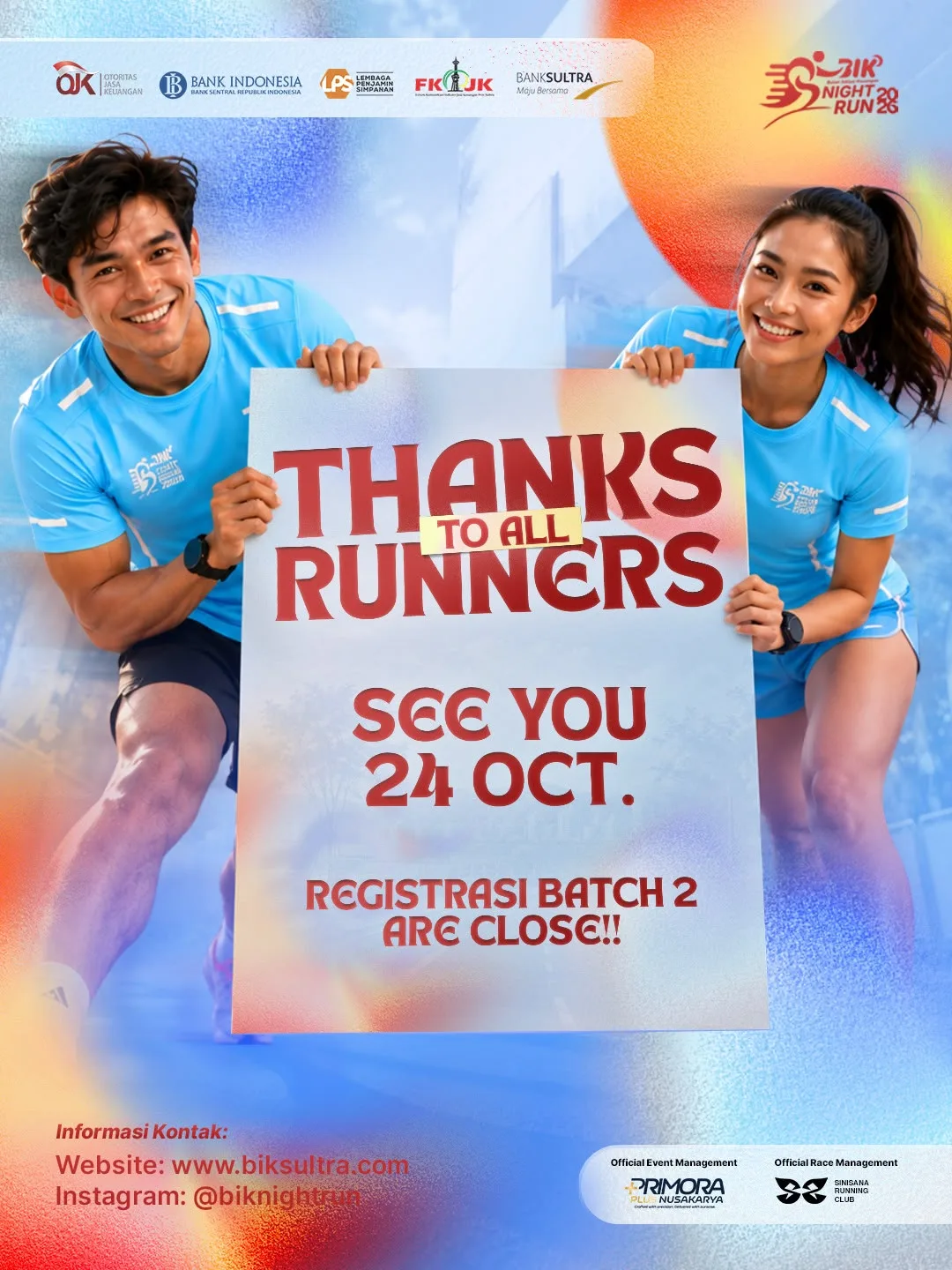 Thanks to all runners! See you 24 Oct. Registrasi Batch 2 BIK Night Run 2026 telah ditutup.